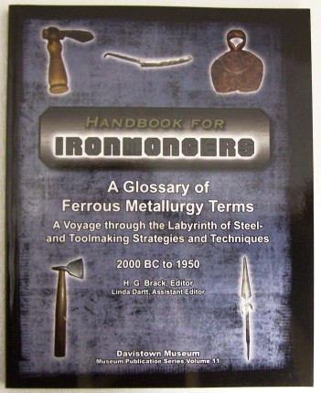 Handbook for Ironmongers - A Glossary of Ferrous Metallurgy Terms