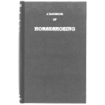 A Handbook of Horseshoeing