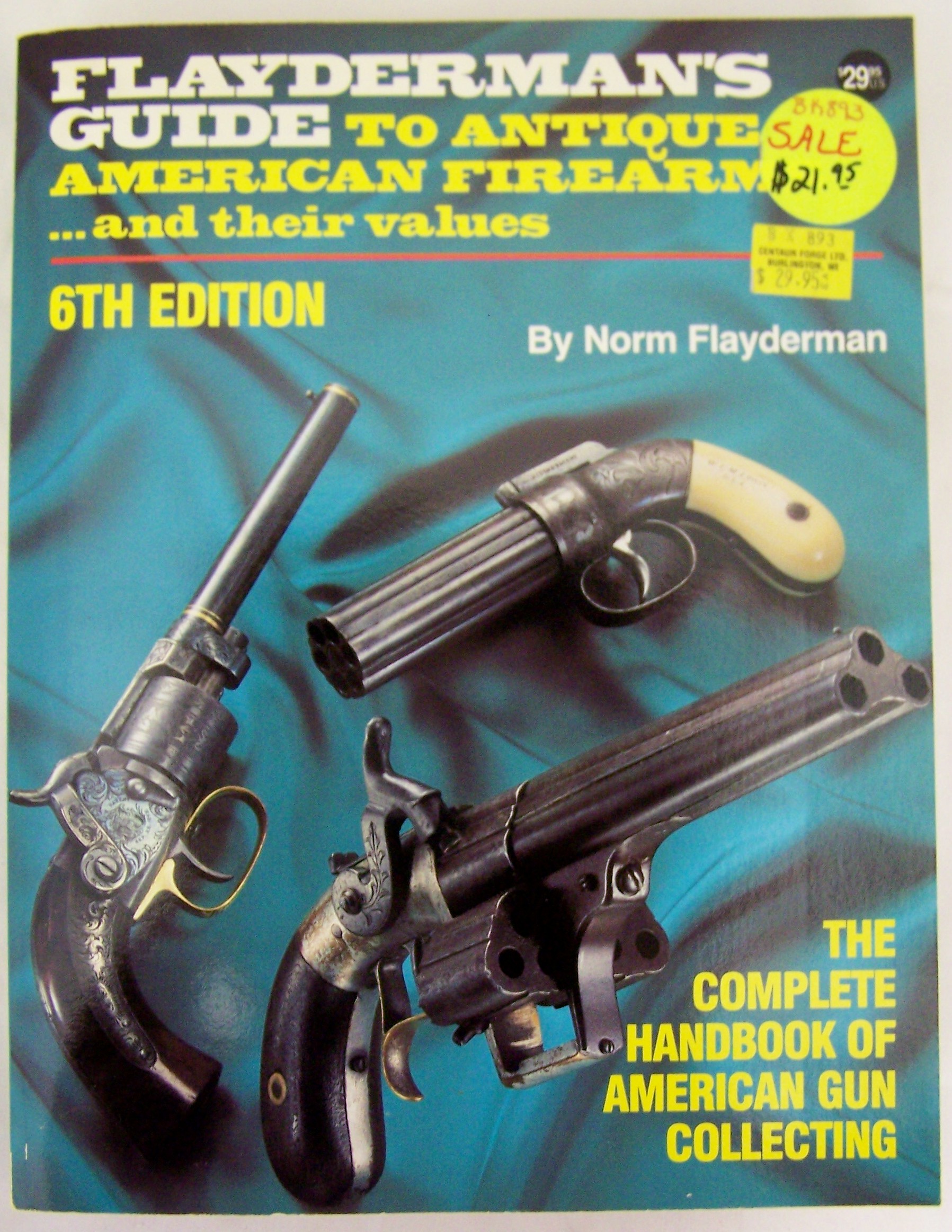 Guide to Antique American Firearms and Their ValuesCentaur