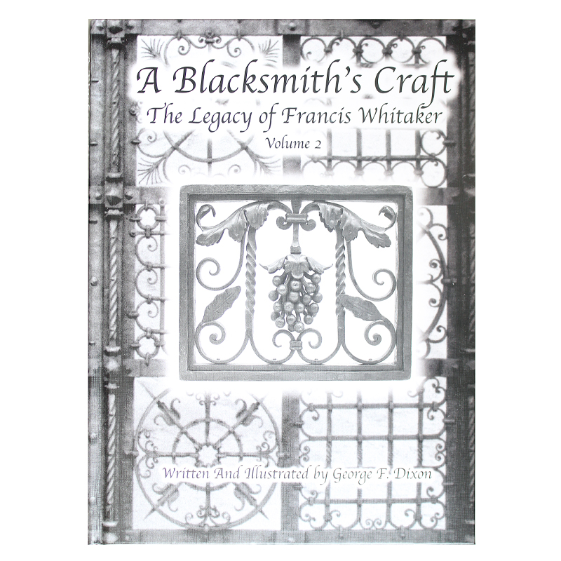 Blacksmith's Craft: The Legacy of Francis Whitaker Vol. 2