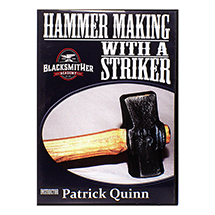 Hammer Making with a Striker